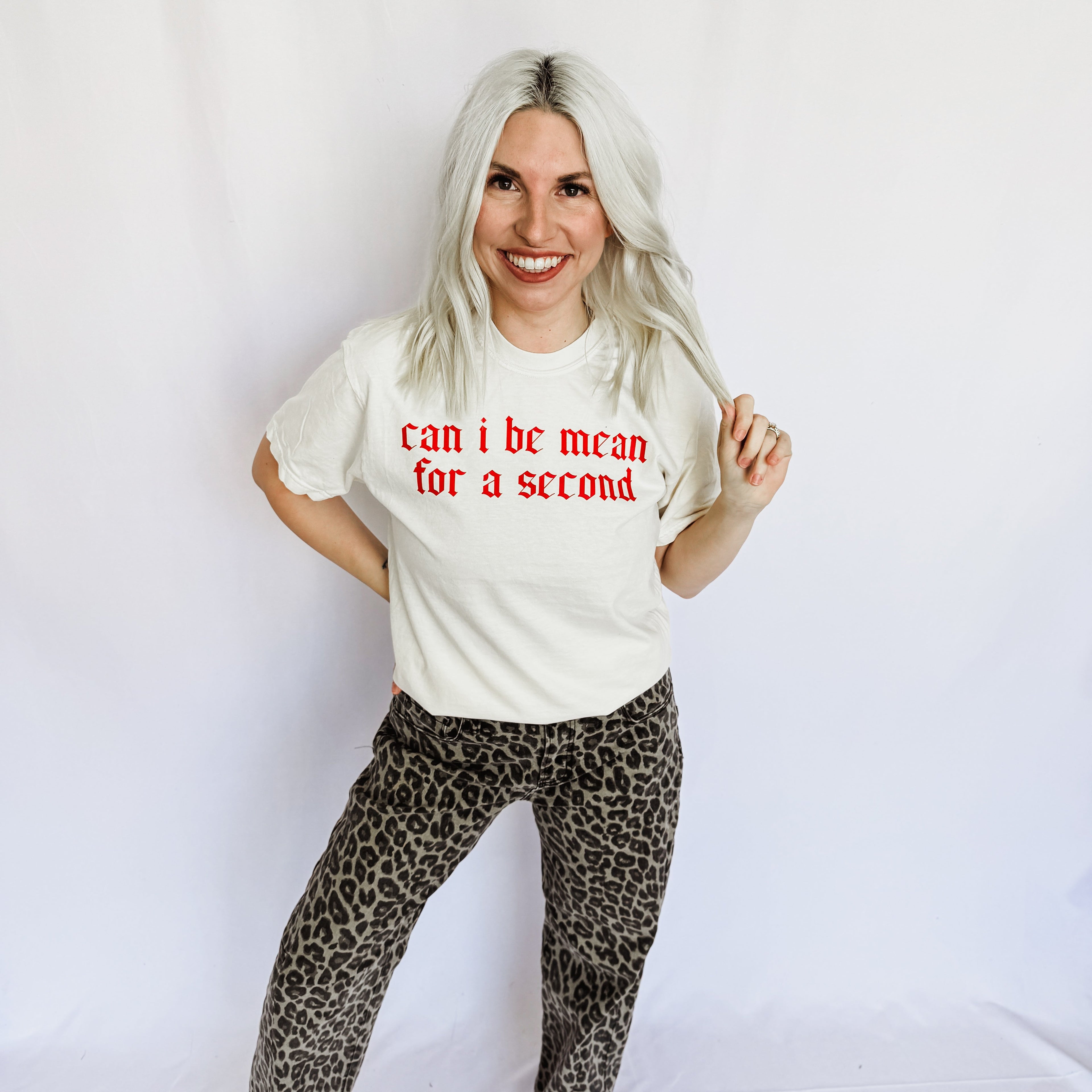 Can I Be Mean Graphic Tee D-1076