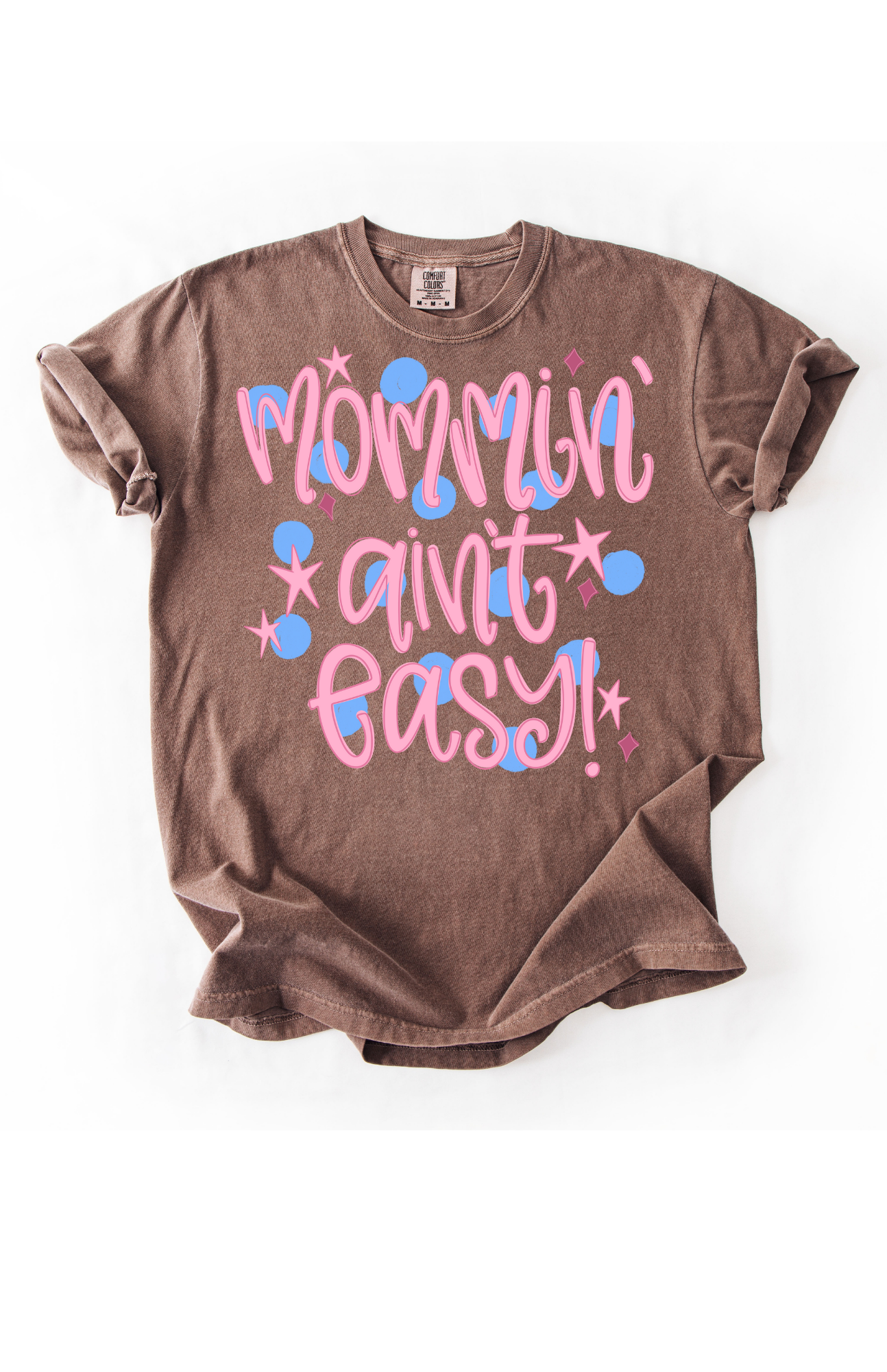 Mommin aint easy