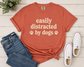 Easily Distracted by Dogs Tee