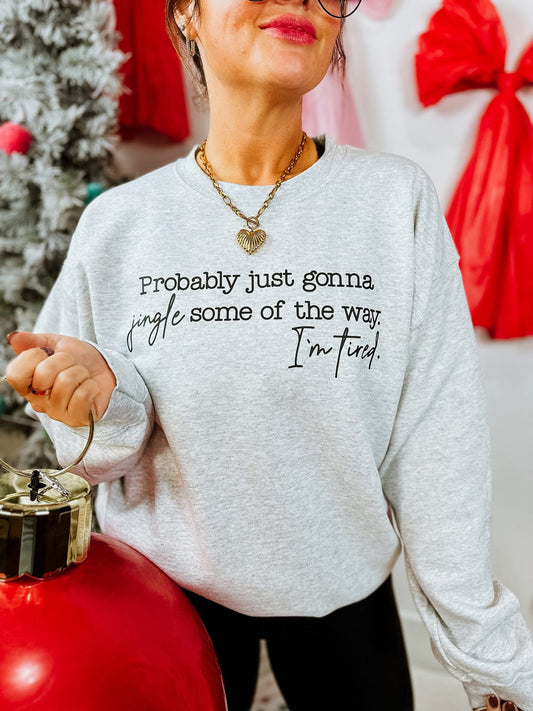 Probably just gonna jingle some of the way...I'm tired