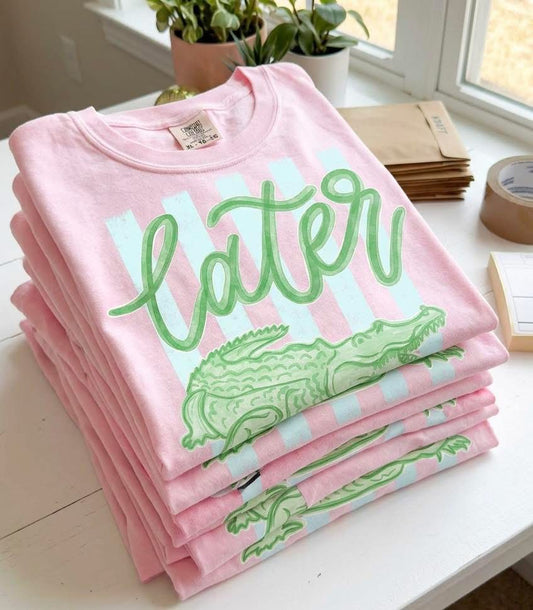 Later Gator - ordering 4/10