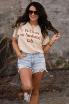 Put It On My Husbands Tab Tee