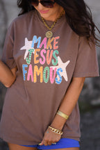 Make Jesus Famous Tee