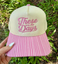 RTS These Are The Days Stripe Hat