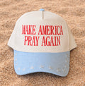 Make America Pray Again Hat