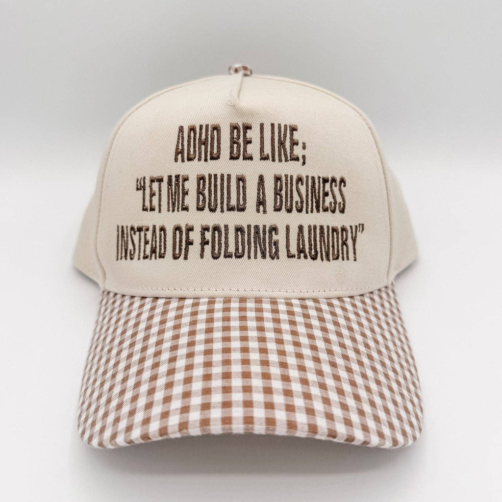 ADHD be like  - Hat