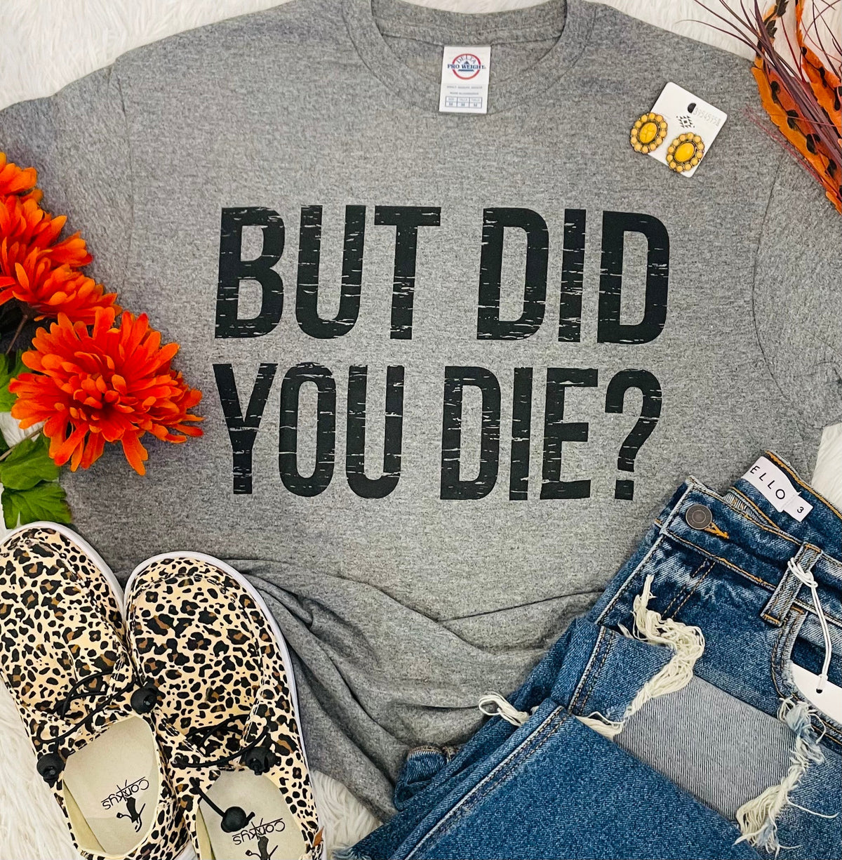 Deep heather gray "But Did You Die" T-shirt by P&PD Wholesale, casual unisex tee with bold front text.